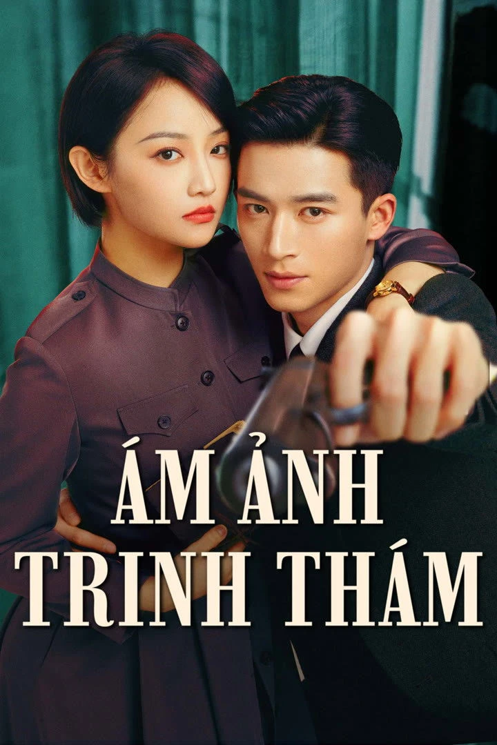 Ám Ảnh Trinh Thám (Trinh Thám Bóng Đêm) - Shadow Detective