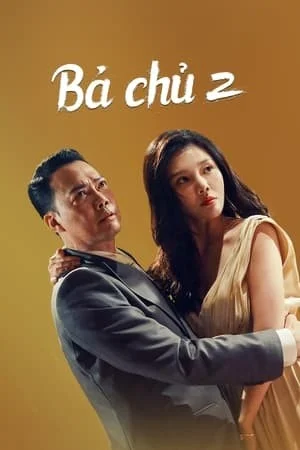 Bà Chủ 2 - Queen of Triads 2