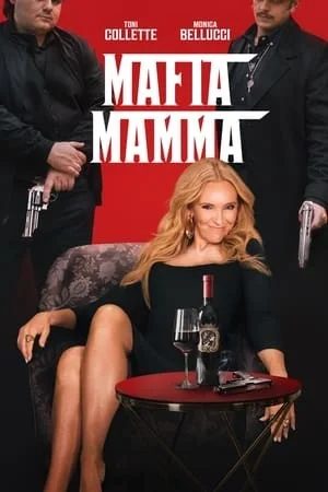 Bà Mẹ Mafia - Mafia Mamma