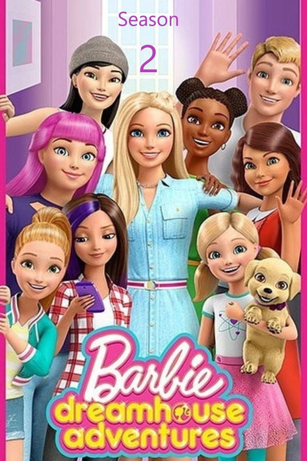 Barbie Dreamhouse Adventures (Phần 2) - Barbie Dreamhouse Adventures (Season 2)