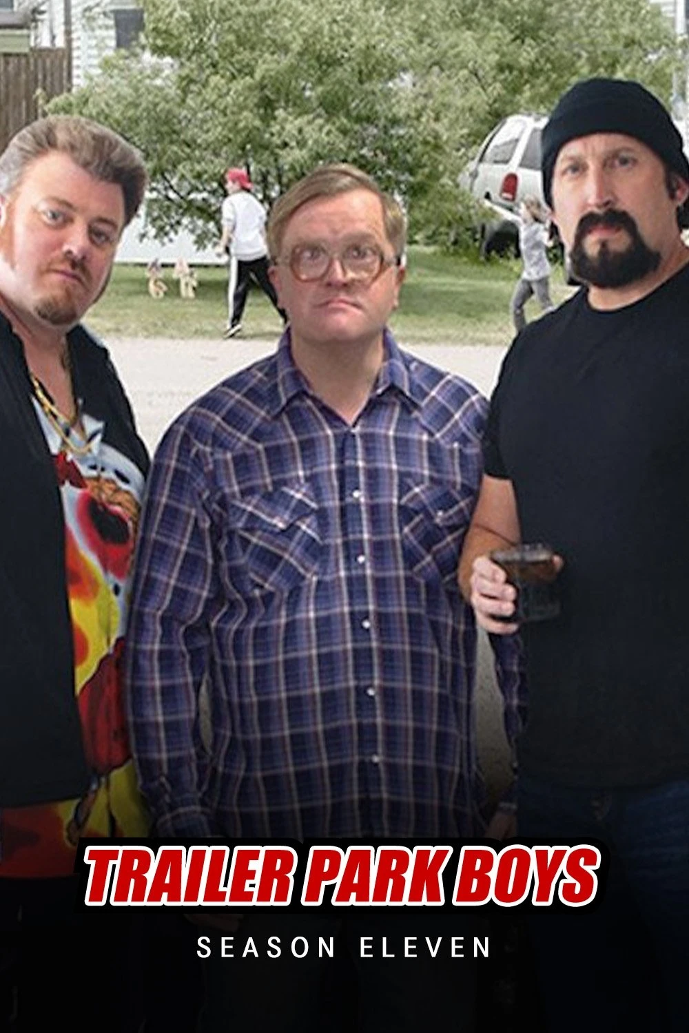 Bộ Ba Trộm Cắp (Phần 11) - Trailer Park Boys (Season 11)