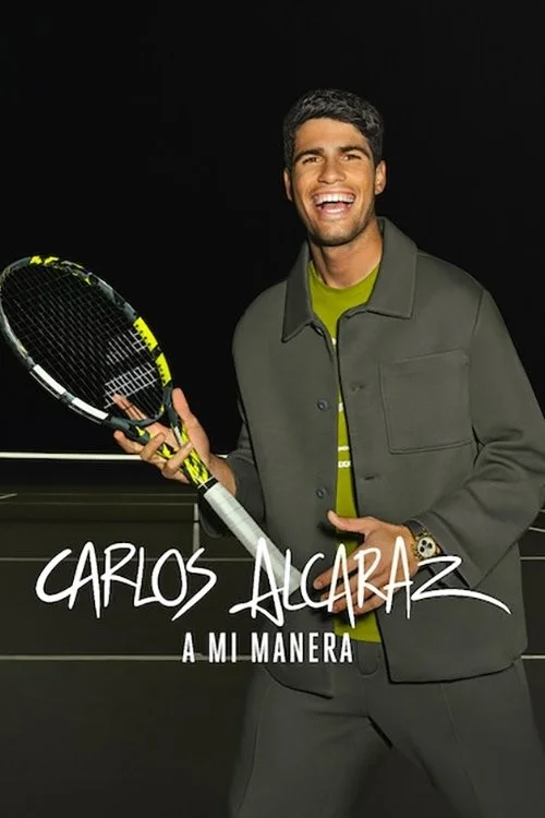 Carlos Alcaraz: Cách Của Tôi - Carlos Alcaraz: My Way