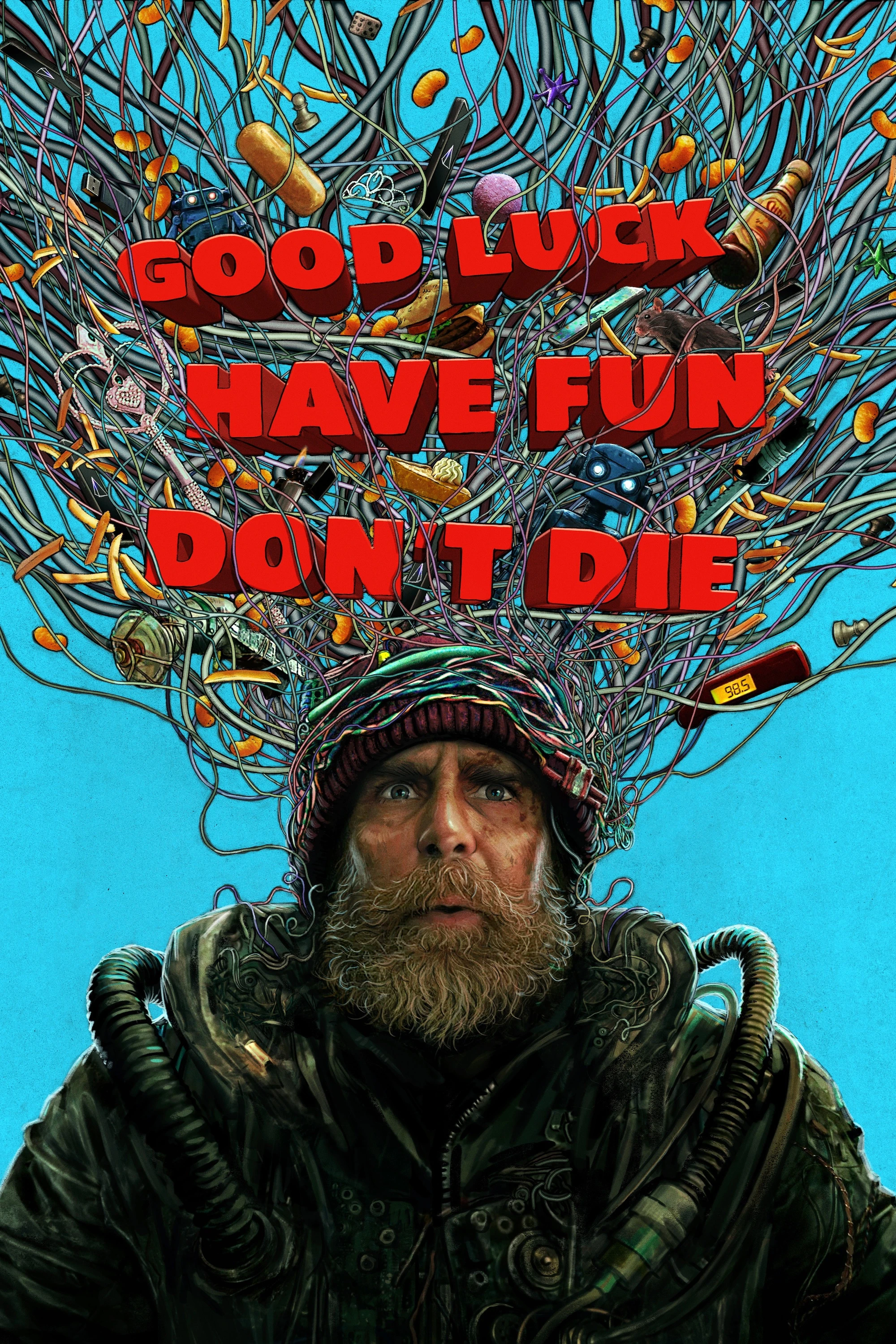 Chúc May Mắn Và Vui Lên, Đừng Chết - Good Luck, Have Fun, Don't Die