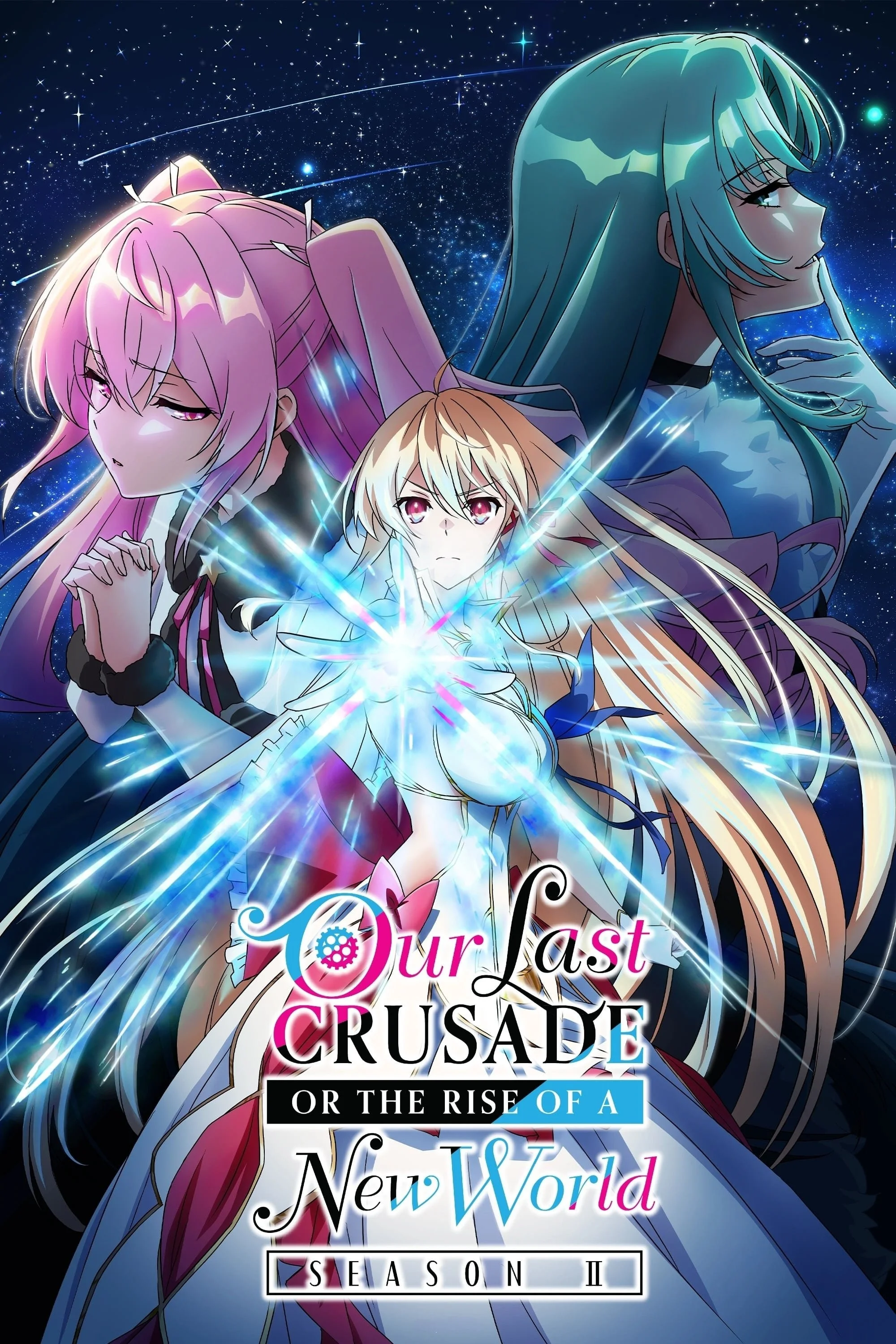 Cuộc Thập Tự Chinh Cuối Cùng Của Chúng Ta Hay Sự Trỗi Dậy Của Một Thế Giới Mới (Phần 2) - Our Last Crusade Or The Rise Of A New World (Season 2)