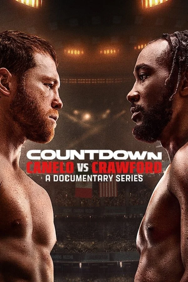 Đếm Ngược: Canelo Vs Crawford - Countdown: Canelo vs. Crawford