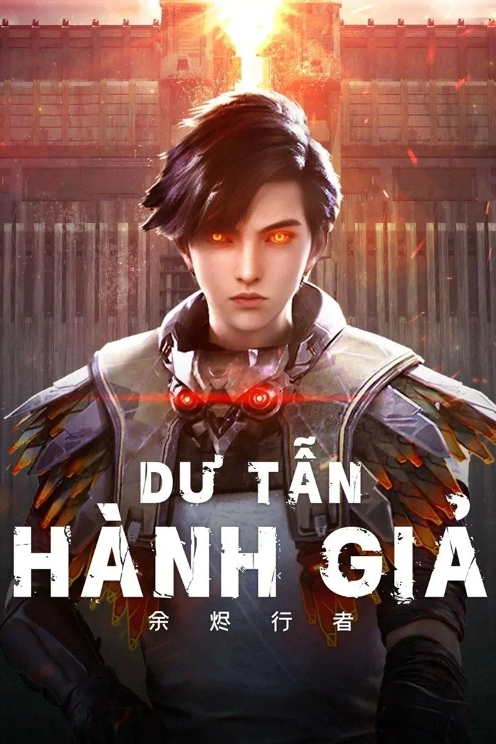 Dư Tẫn Hành Giả - Embers