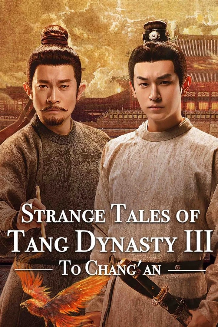 Đường Triều Quỷ Sự Lục 3 : Trường An - Strange Tales Of Tang Dynasty 3 : To Changan