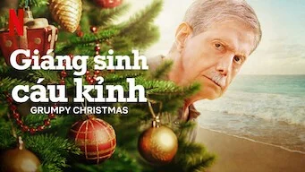 Giáng Sinh Cáu Kỉnh - Grumpy Christmas