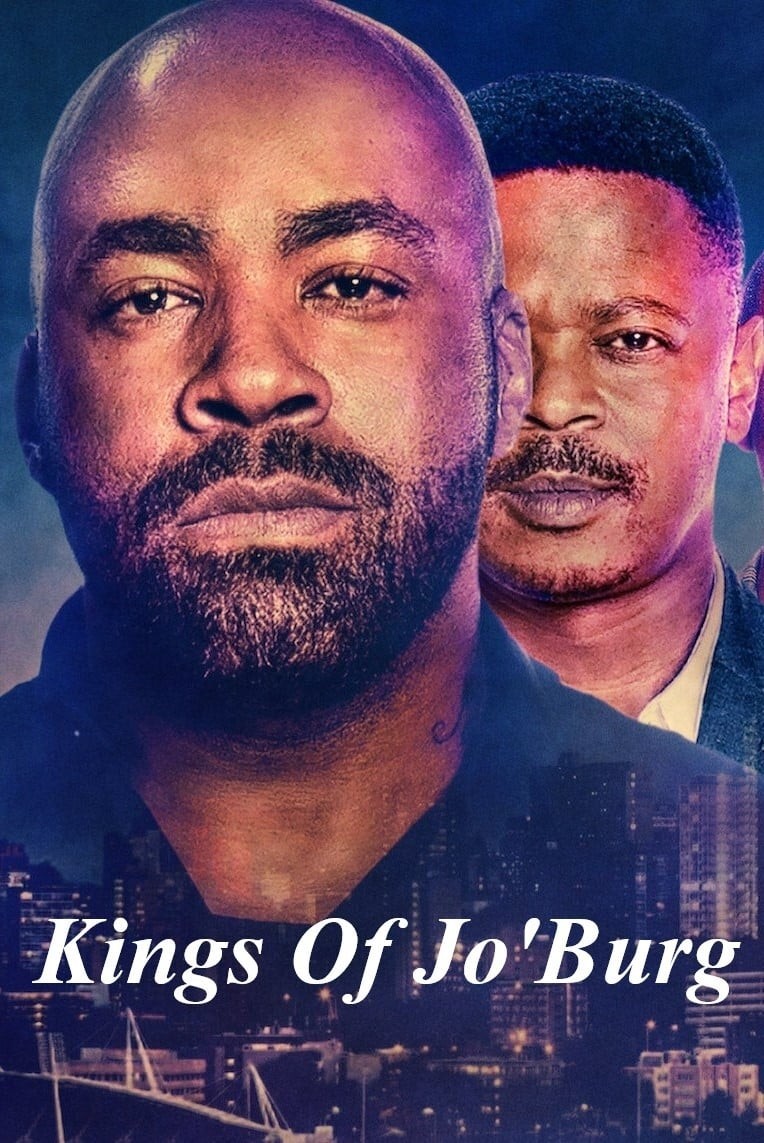 Hai Vị Vua Của Jo'Burg (Phần 1) - Kings Of Jo'Burg (Season 1)
