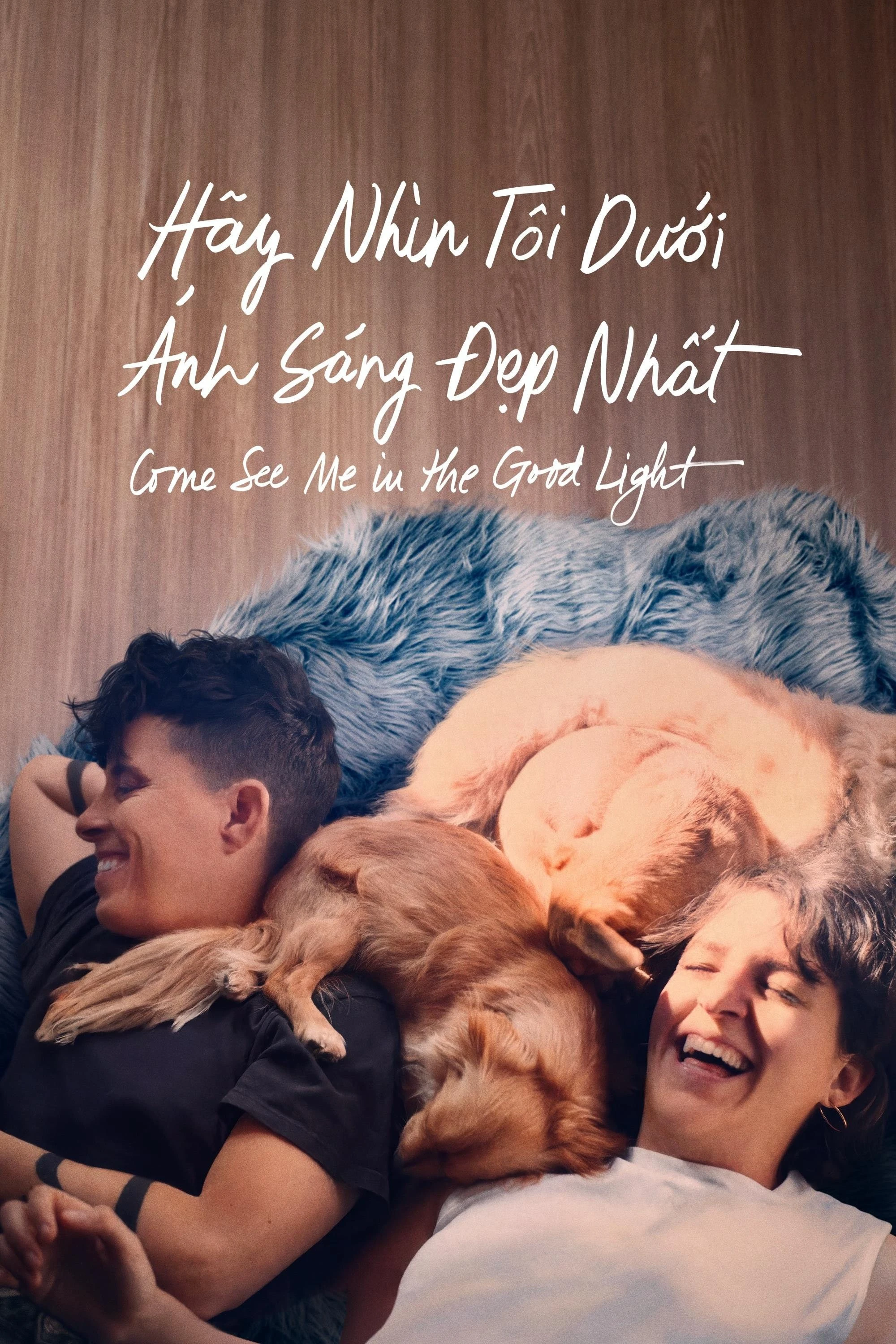 Hãy Nhìn Tôi Dưới Ánh Sáng Đẹp Nhất - Come See Me In The Good Light