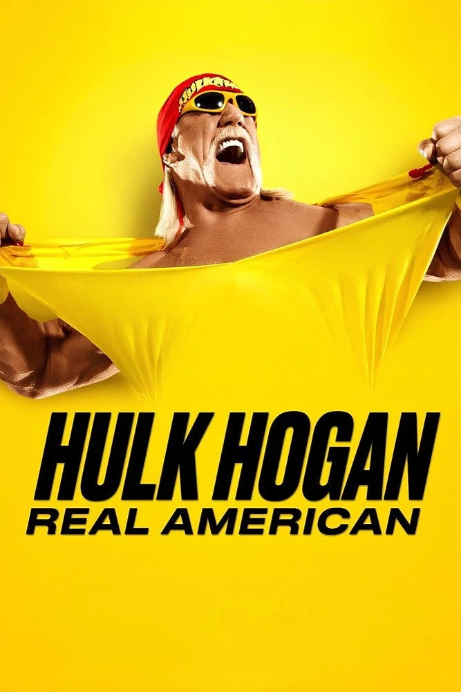 Hulk Hogan: Real American - Hulk Hogan: Real American