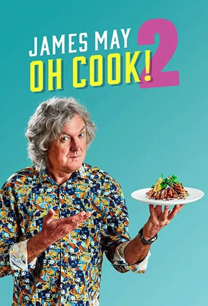 James May: Ơ Nấu Ăn (Phần 2) - James May: Oh Cook (Season 2)