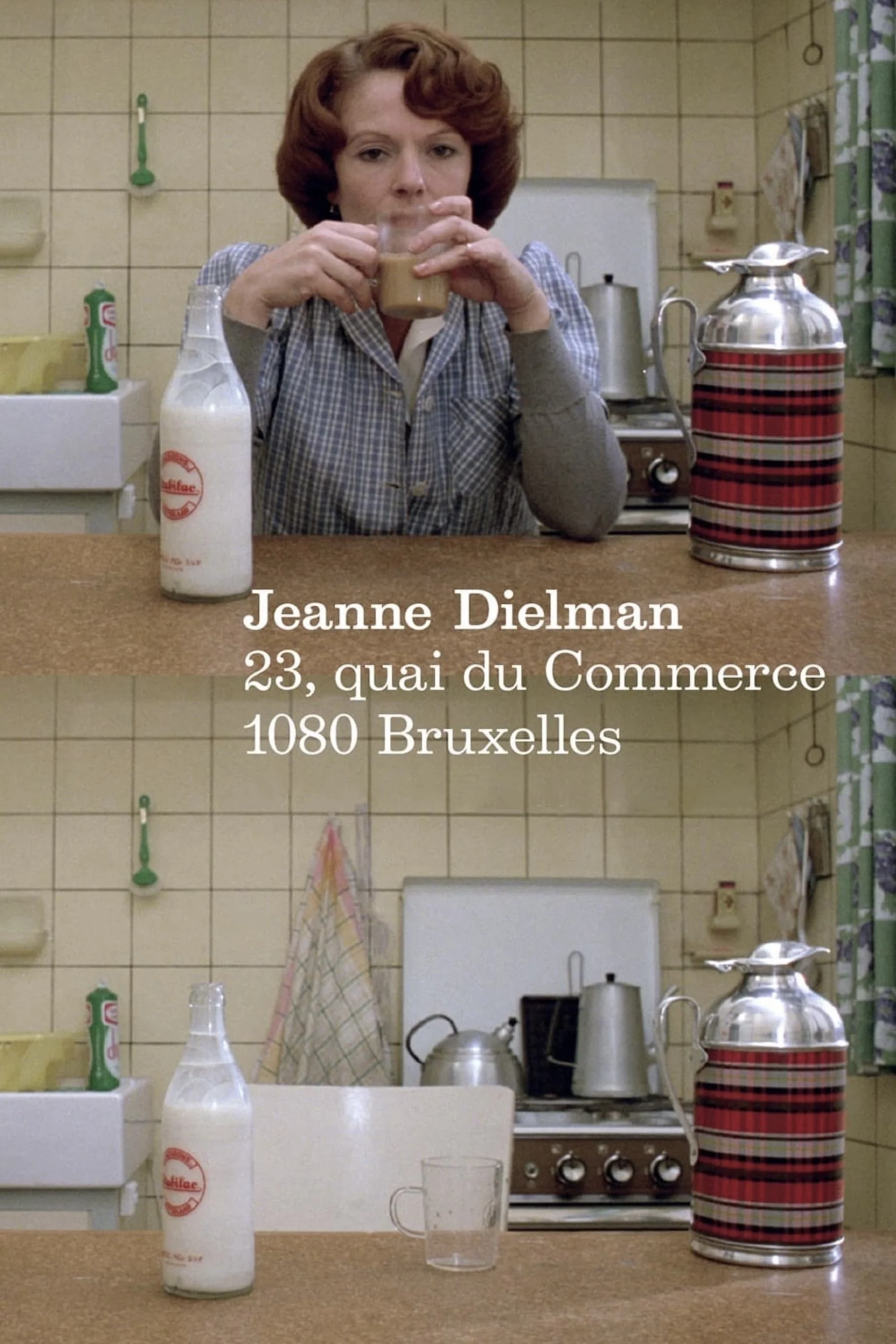 Jeanne Dielman, 23, Quai Du Commerce, 1080 Bruxelles - Jeanne Dielman, 23, Quai Du Commerce, 1080 Bruxelles