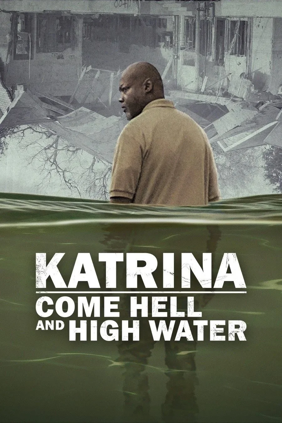 Katrina: Vượt Qua Bão Tố - Katrina: Come Hell and High Water