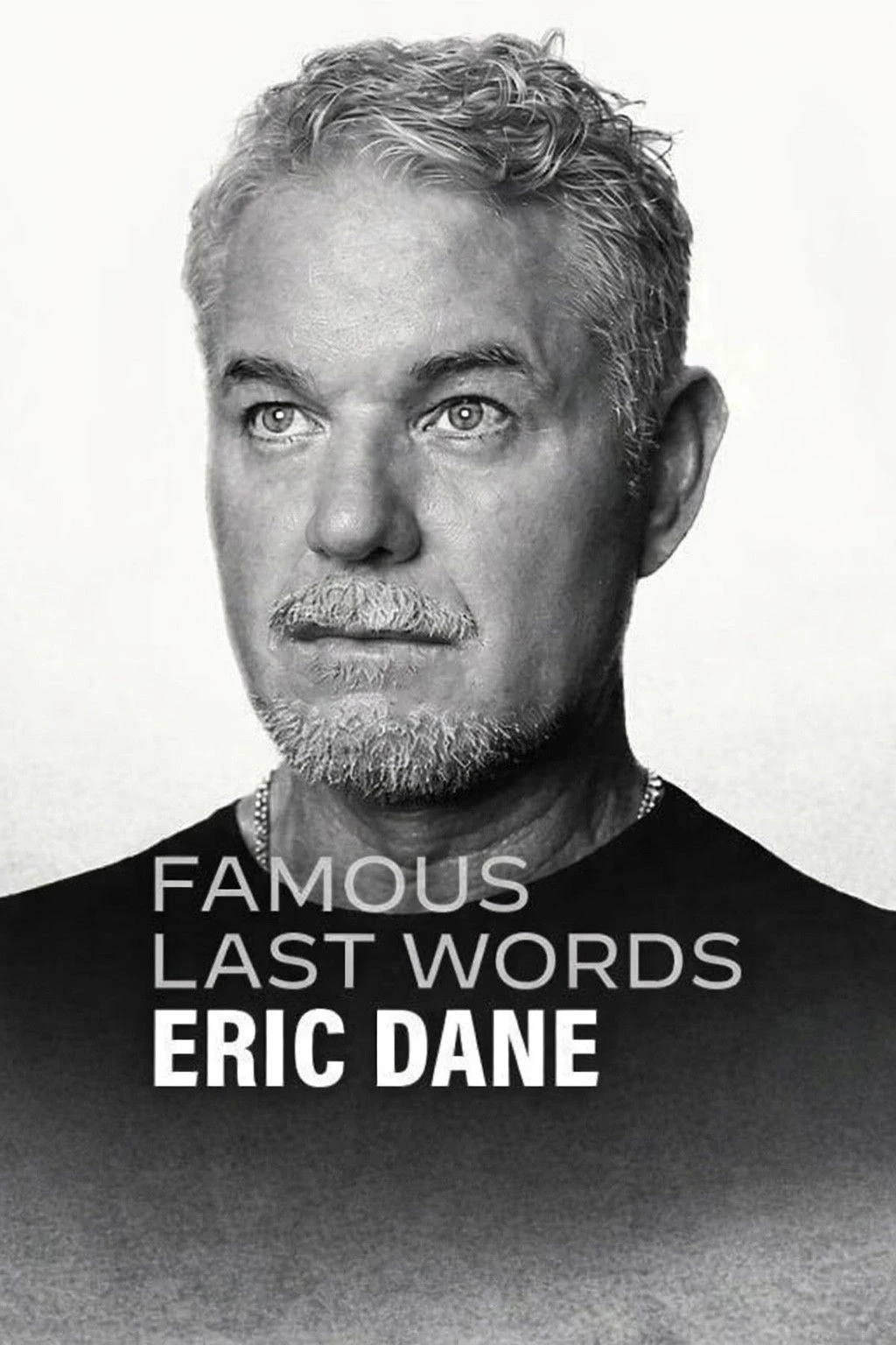 Lời Cuối Của Sao: Eric Dane - Famous Last Words: Eric Dane