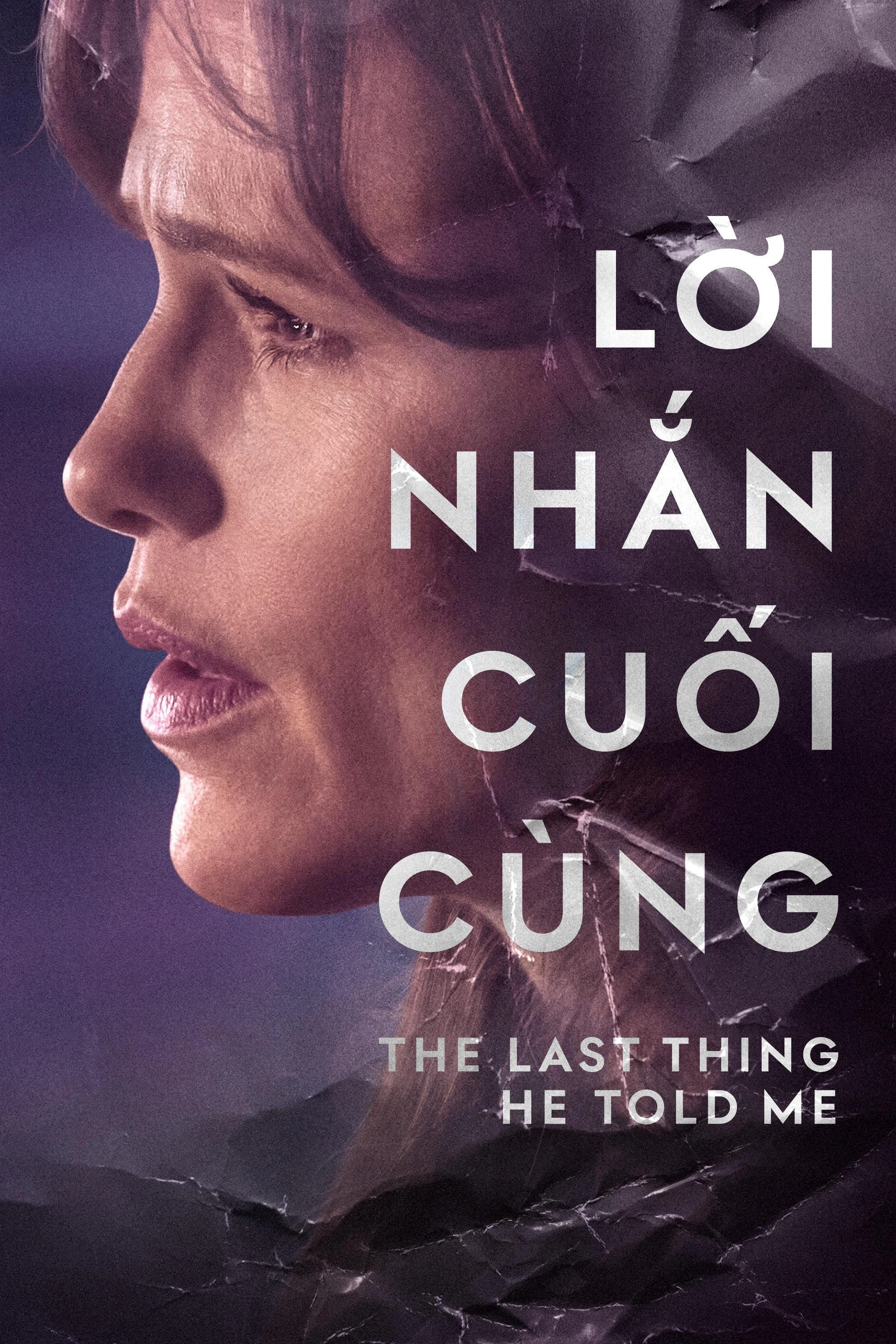 Lời Nhắn Cuối Cùng (Phần 1) - The Last Thing He Told Me (Season 1)