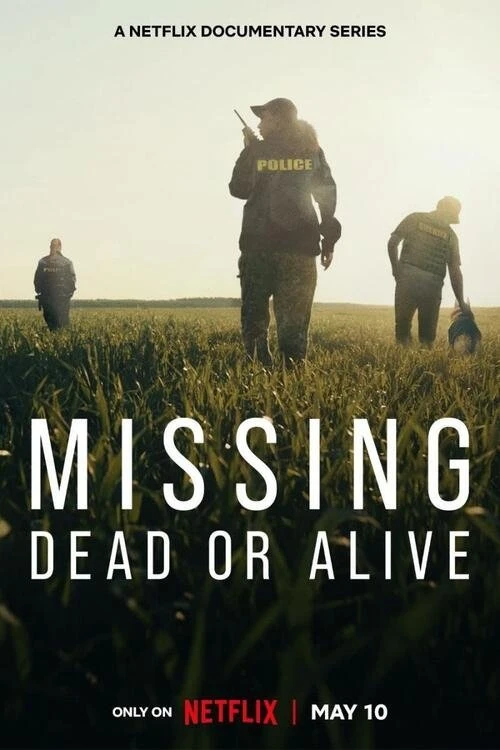 Mất Tích: Đã Chết Hay Còn Sống (Phần 1) - Missing: Dead Or Alive (Season 1)