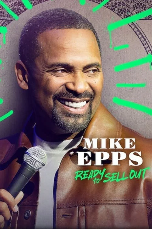 Mike Epps: Sẵn Sàng Bán Hết - Mike Epps: Ready To Sell Out