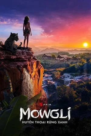 Mowgli: Cậu Bé Rừng Xanh - Mowgli: Legend of the Jungle