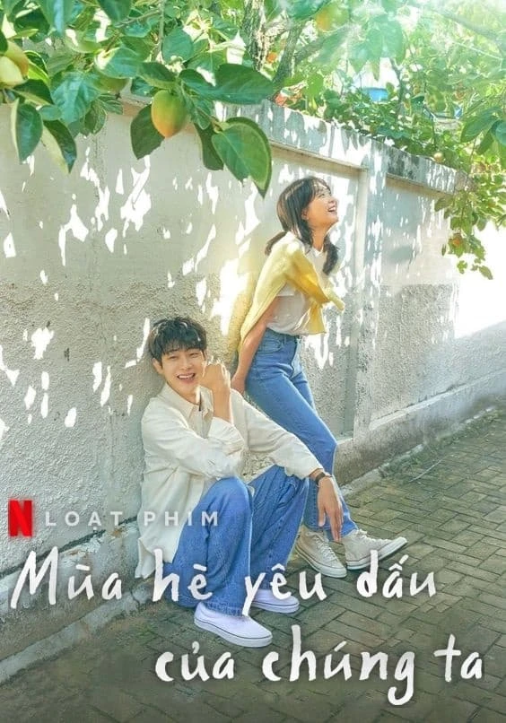 Mùa Hè Yêu Dấu Của Chúng Ta (Những Ngày Hè Rực Nắng Của Chúng Mình) - Our Beloved Summer