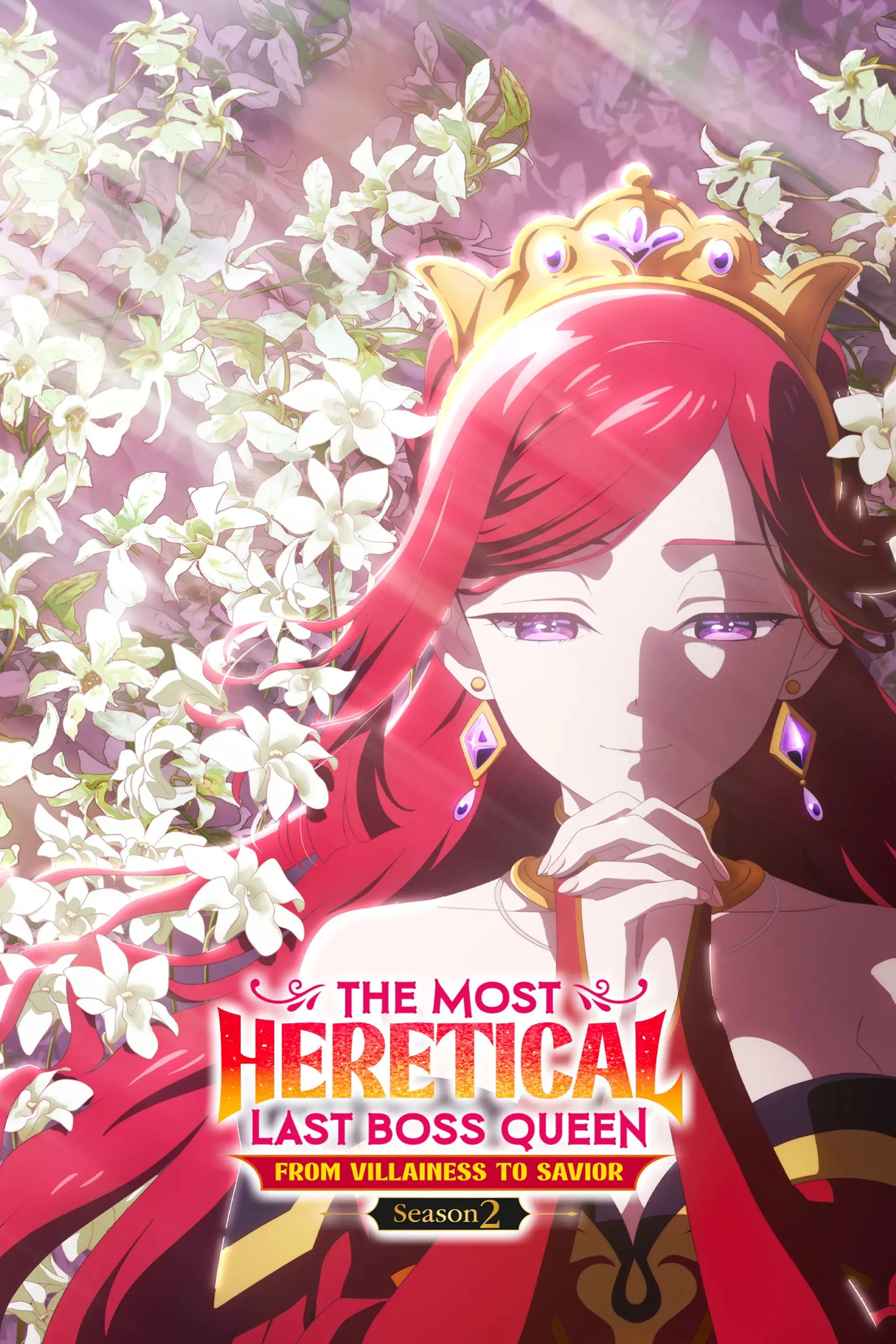 Nữ Vương Trùm Cuối Tàn Độc Căn Nguyên Của Mọi Thảm Kịch Sẽ Dốc Sức Vì Người Dân (Phần 2) - The Most Heretical Last Boss Queen: From Villainess to Savior (Season 2)