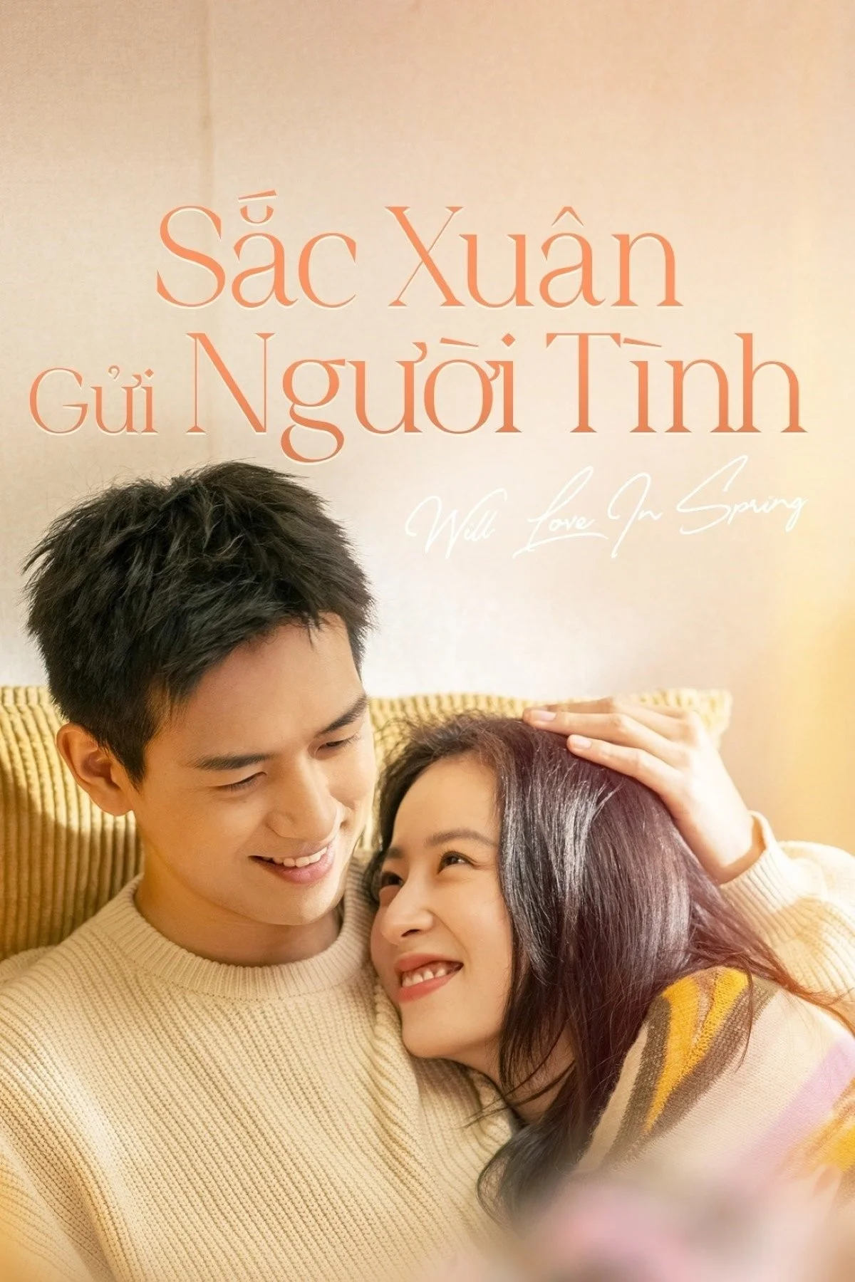 Sắc Xuân Gửi Người Tình - Will Love In Spring