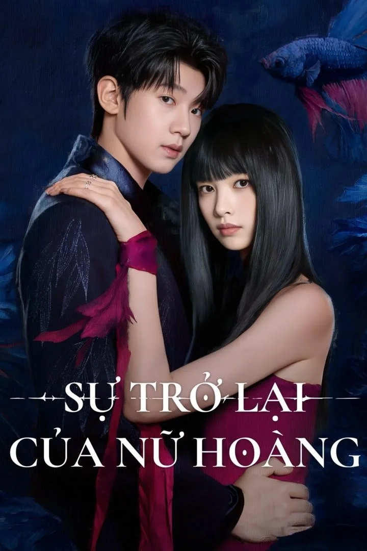 Sự Trở Lại Của Nữ Hoàng - Return Of The Queen