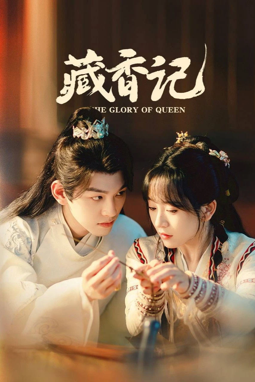 Tàng Hương Ký - The Glory Of Queen