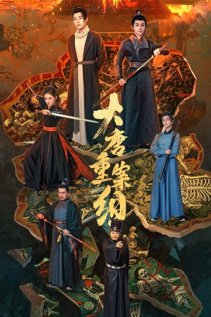 Tổ Trọng Án Đại Đường - The Crime Unit Of Tang Dynasty