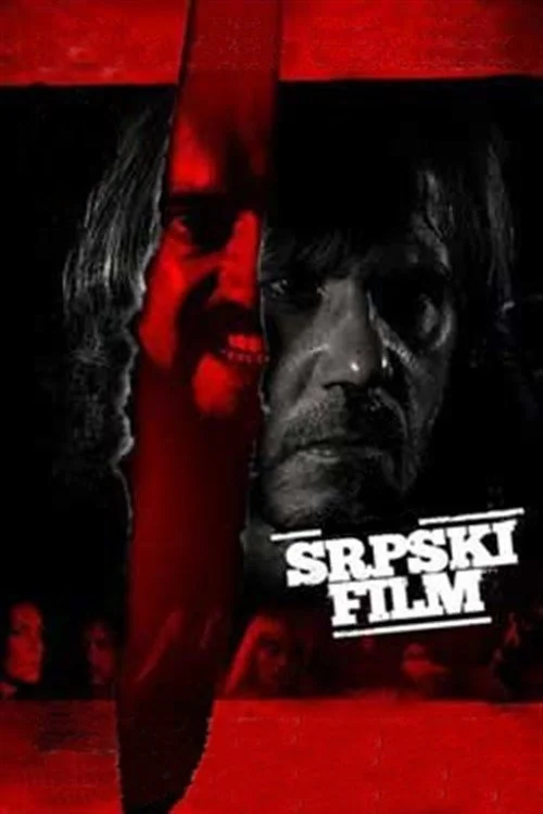 Tội Ác Bất Dung (Srpski film) - A Serbian Film