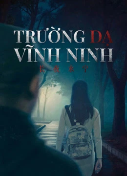 Trường Dạ Vĩnh Ninh - Long Night Eternal Peace