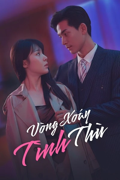 Vòng Xoáy Tình Thù - Whirlpool of Love and Hatred